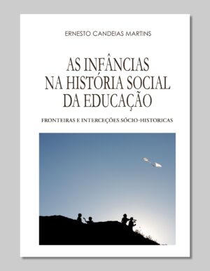 capa do livro "As Infâncias na História Social da Educação"